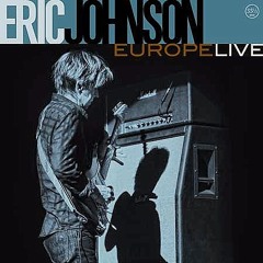 Eric Johnson - Europe Live (Album Preview)