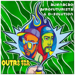 Alienação Afrofuturista & Thestrow - Menino do Som (prod. D-Solution)
