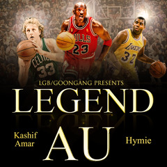 AU feat Hymie & Kashif Amar- Legend Prod By RichieRich Beats