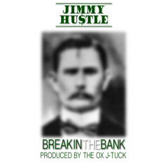 Breakin' The Bank produced by The Ox J-Tuck