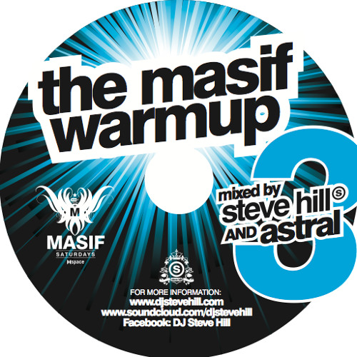 [FREE DJ MIX] The Masif Warm Up Volume 3.0 - Mixed by Steve Hill & Astral [2014]