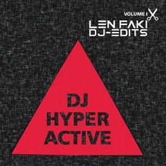 DJ Hyperactive - Wide Open (Len Faki DJ Edit)
