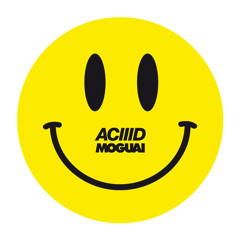 Moguai - ACIID (Re - Mash)