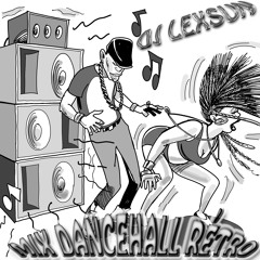 Mix dancehall rétro - Dj Lexsun