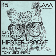 DJ Glic & Noel Perez - Hipster Groove (Original Mix) [Arkitech'Musik]