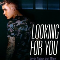 Looking for you -justin bieber ft migos