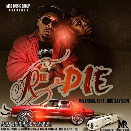 Ride or Die-Mizznekol feat. Hustlevision