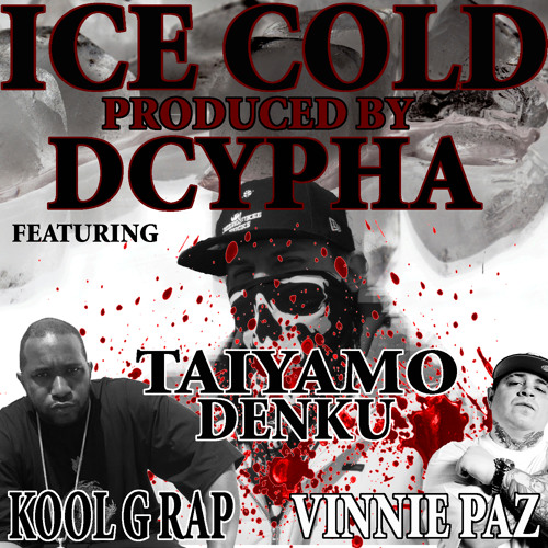 Ice Cold ( Feat Kool G Rap & Vinnie Paz )