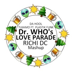 Dr. Who's Love Parade  (Richi DC Mashup)