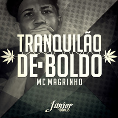 MC Magrinho - Eu Tranquilão De Boldo ( COM DOWNLOAD - LANÇAMENTO 2014 - DJ LC DO JACA )