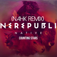 One Republic - Counting Stars (Nahk Remix)