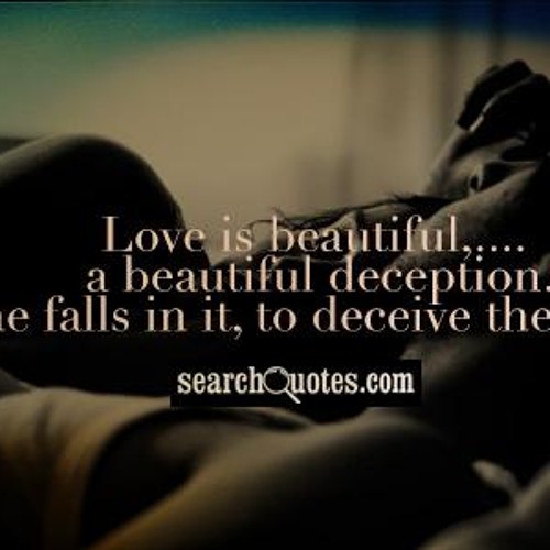 Deceived heart again перевод. Deception quotes. Quotes about deceive. Love is a Deception. Connection Deception перевод.