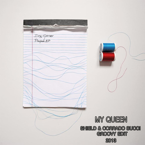 My Queen (Shield & Corrado Bucci Groovy Edit)