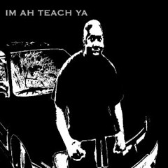 Im Ah Teach Ya ft. Munyun H.