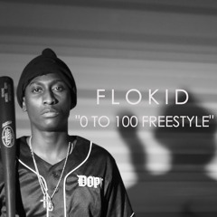 Drake - 0 To 100 (FloKid Freestyle)