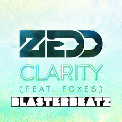 Zedd - Clarity Bootcamp (Blasterbeatz Edit)