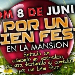 PROMO POR UN BIEN FEST DOM 8 JUN EN LA MANSION