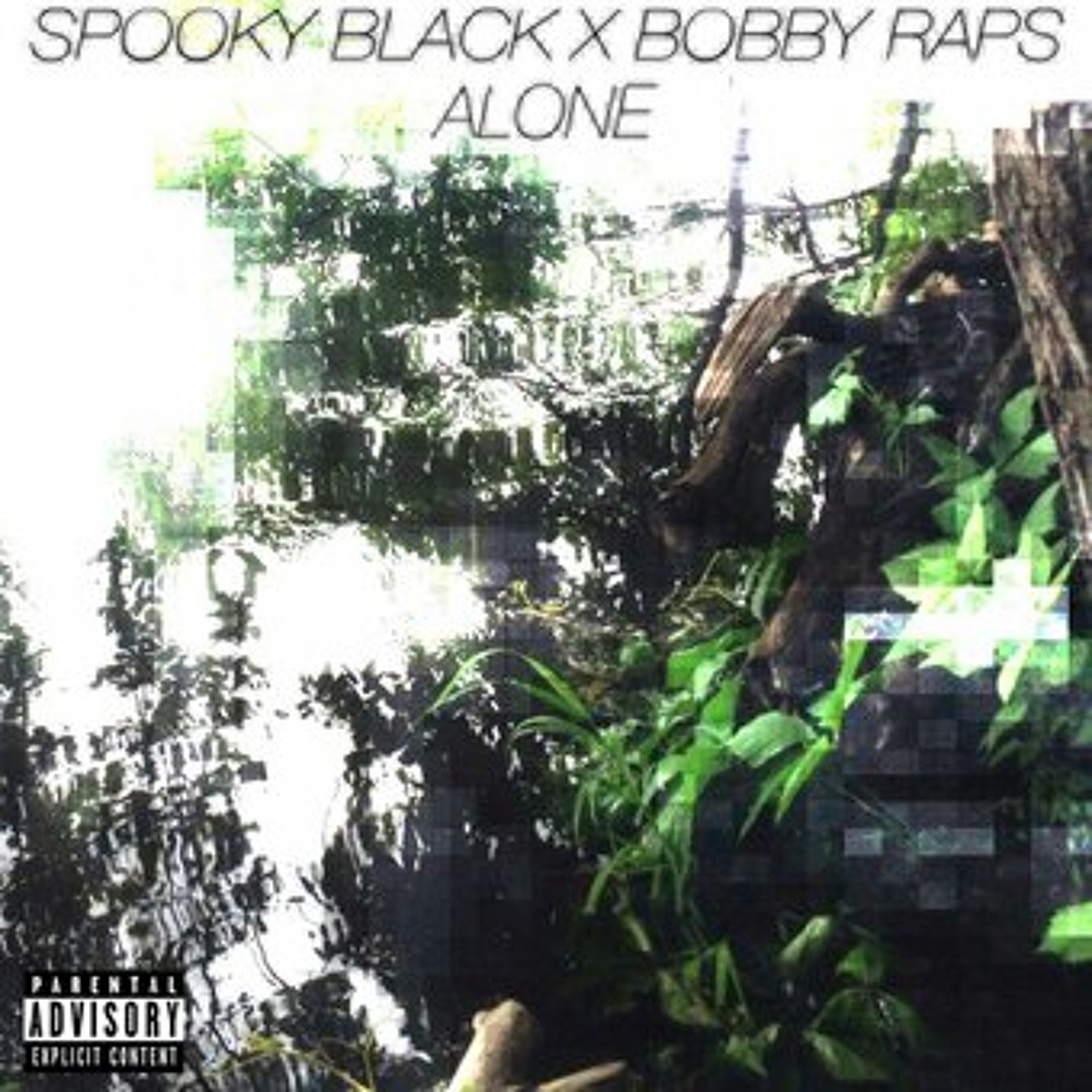 Stream alone - spooky black x bobby raps (prod. bobby raps) by corbin ...