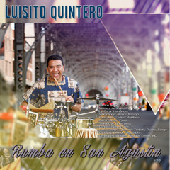 Luisito Quintero "Rumba en San Agustin"