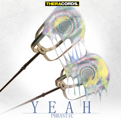 Phrantic - Yeah  [EDM.com Premiere]