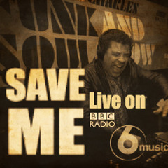 SAVE ME played on the Craig Charles Funk & Soul Show 07.06.14