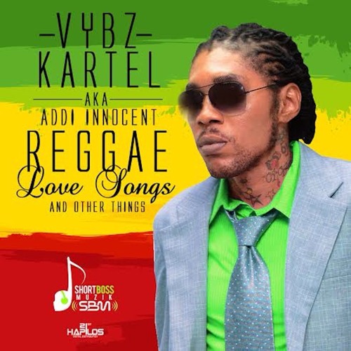 VYBZ KARTEL AKA ADDI INNOCENT – REGGAE LOVE SONGS & OTHER THINGS (2014) ALBUM