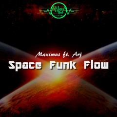 Maximus ft. Arj - Space Funk Flow