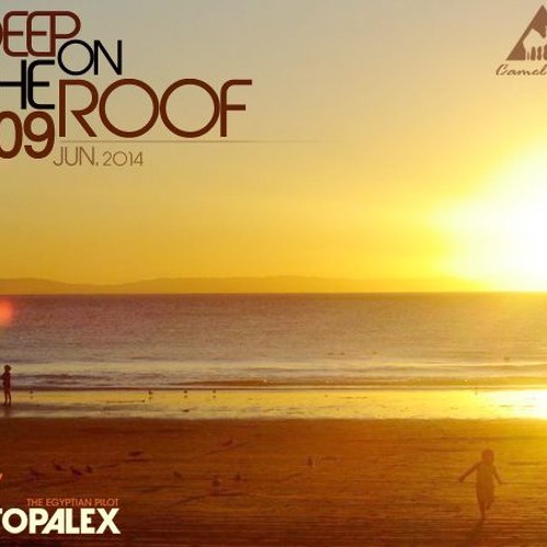 Deep on the Roof, 09