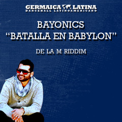 Bayonics - Batalla En Babylon