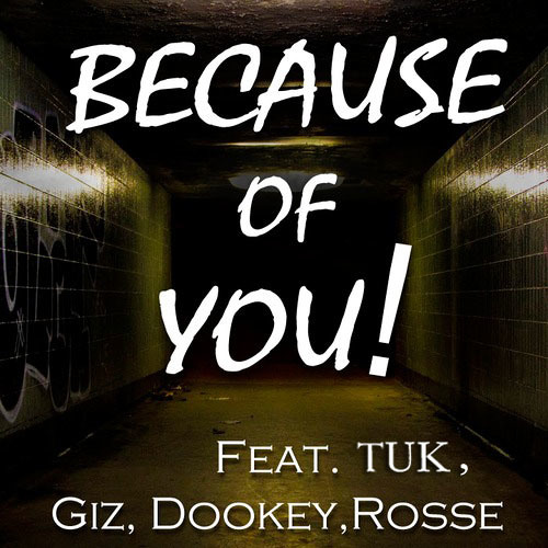 Giz "Because Of You" Feat. Dookey, Rosse, Yung Tuk - Rhythm 105.9fm Version