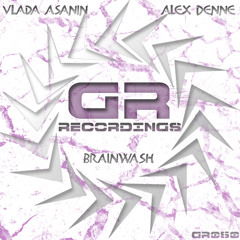 Vlada Asanin , Alex Denne - BrainWash ( SC Cut ) Out Now