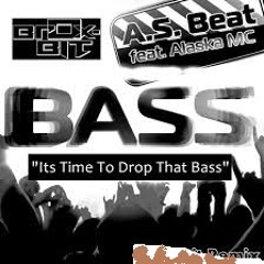 Alaka MC -Its Time To Drop That Bass Shaytech Remix