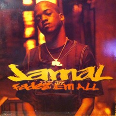 Jamal - Fades EM ALL (King P Pete Remix)