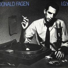 IGY Donald Fagen(Lasso's Chop Shop Cut)