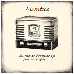 Momtaz - Summer Frequency (June 2014 DJ-Set)