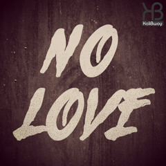 Kalibwoy - No Love