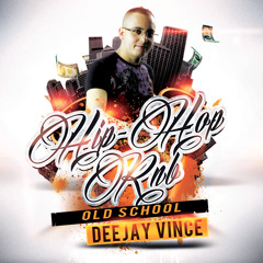 Deejay Vince - Hip Hop/Rnb Old school