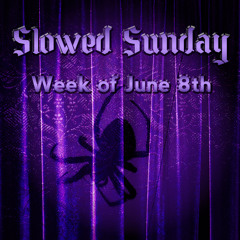 Slowed Sunday Neu Releases for the Week of June 8th