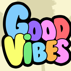 Good Vibes