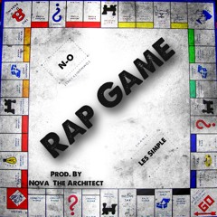 Rap Game feat. N-O Prod. Nova the Architect