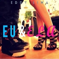 Eu e Ela (Prod. Della Beats)