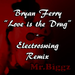 Love Is The Drug (The Great Gatsby Version) Remixed By Mr.Biggz FREE DOWNLOAD