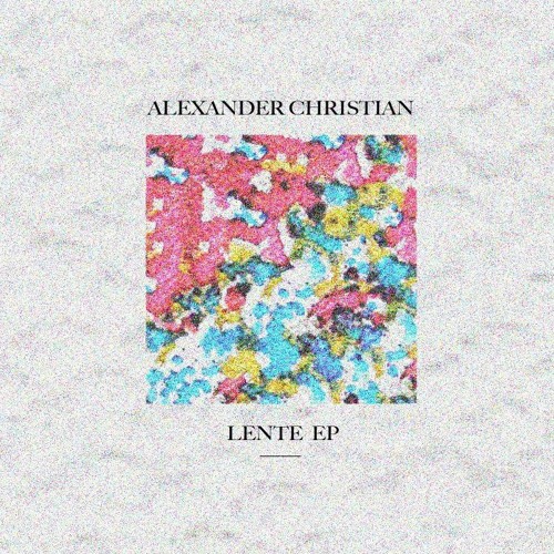 Alexander Christian - Lente  (Snippet - 128kbps)
