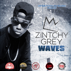 Zintchy Grey - Waves (Remix)
