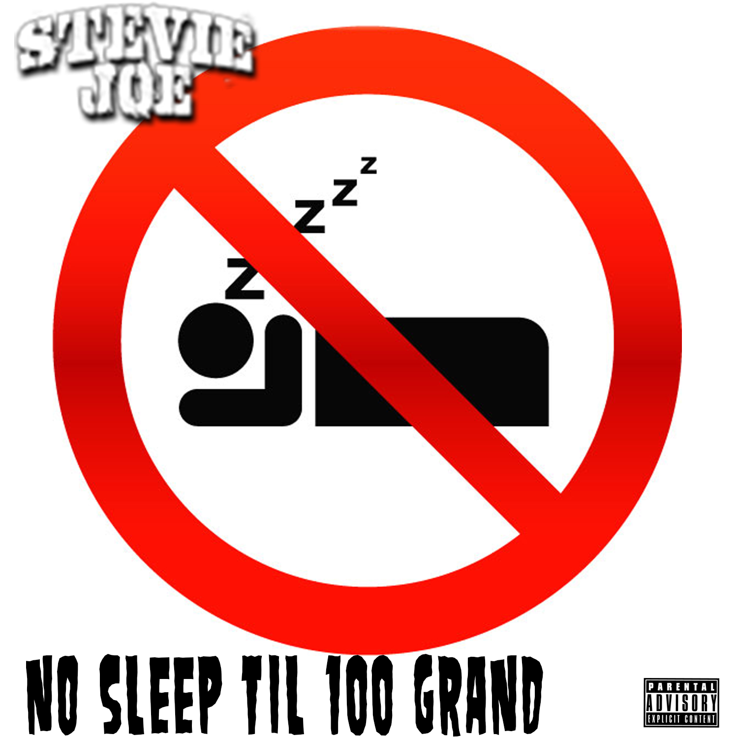 Stevie Joe - No Sleep Til 100 Grand [Thizzler.co]