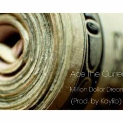 Million Dollar Dreams (Prod. by KayLib)