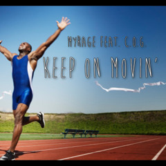 Myrage - Keep On Movin Feat. COG