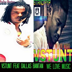 VSTUNT FEAT DALLAS BANTAN WE LOVE MUSIC http://www.energyforcemusic.com/