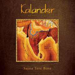 Kalander — Sajna Tere Bina