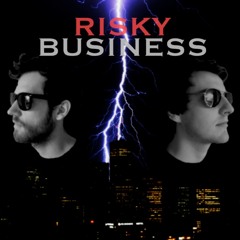 Risky Business